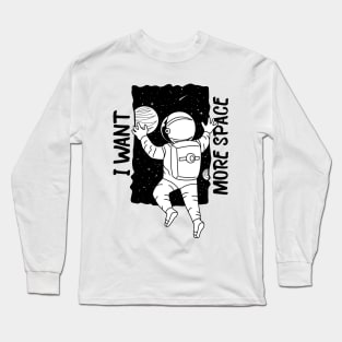 I want more space doodle design illustration Long Sleeve T-Shirt